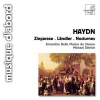 Haydn: Zingarese, Ländler, Nocturnes 